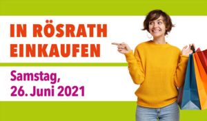 In Rösrath einkaufen. Aktionstag am 26. Juni